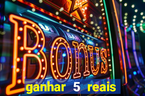 ganhar 5 reais agora pix